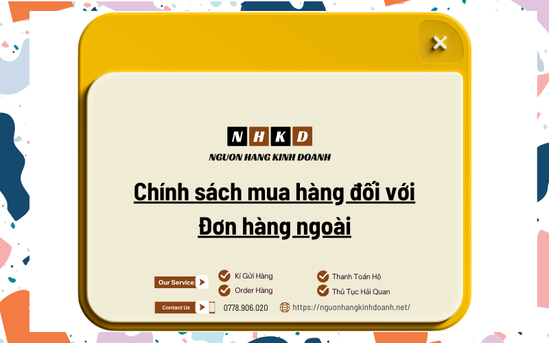 Chính Sách Mua Hàng đối Với Đơn Hàng Ngoài