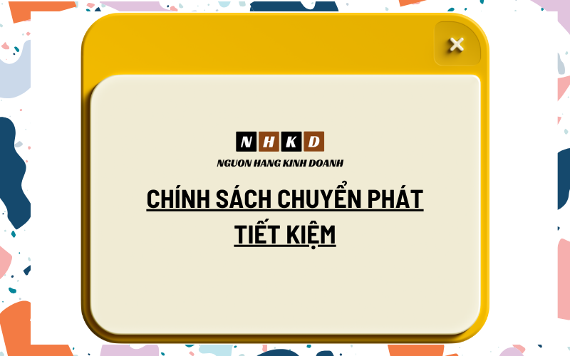 Chính Sách Chuyển Phát Tiết Kiệm